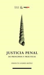 JUSTICIA PENAL. DE PRINCIPIOS Y PRÁCTICAS | 9788412260489 | PERFECTO, ANDRES