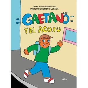 GAETANO Y EL ACOSO | 9788418795817 | SCHETTINO LOSADA, MARCO