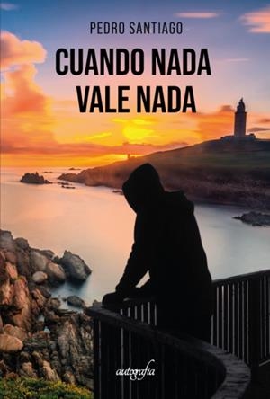 CUANDO NADA VALE NADA | 9788419198006 | SANTIAGO, PEDRO