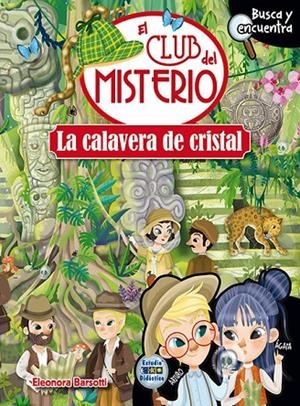 CALAVERA DE CRISTAL, LA - BUSCA Y ENCUENTRA | 9788497869584 | BARSOTTI, ELEONORA