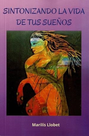 SINTONIZANDO LA VIDA DE TUS SUEÑOS | 9788418115615 | LLOBET, MARILÍS