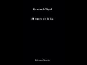 HUECO DE LA LUZ, EL | 9788412496130 | DE MIGUEL, GERMANA