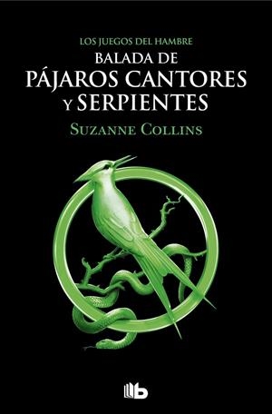 BALADA DE PÁJAROS CANTORES Y SERPIENTES (LOS JUEGOS DEL HAMBRE 00) | 9788413144887 | COLLINS, SUZANNE