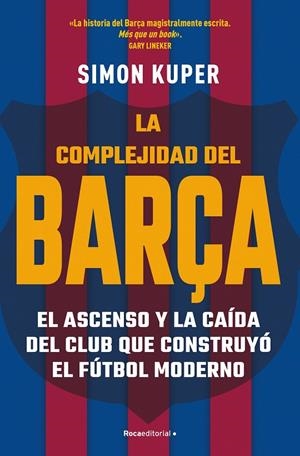 COMPLEJIDAD DEL BARÇA, LA | 9788412417913 | KUPER, SIMON