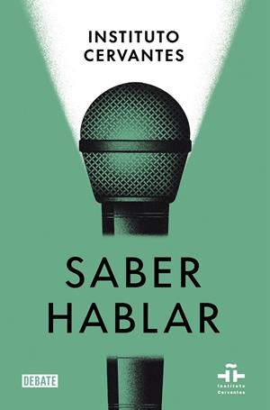 SABER HABLAR | 9788418056970 | INSTITUTO CERVANTES / ALBELDA MARCO, MARTA / PONS BORDERÍA, SALVADOR