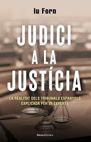 JUDICI A LA JUSTICIA | 9788418870200 | FORN, IU