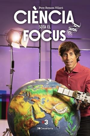CIÈNCIA SOTA EL FOCUS | 9788413561622 | RENOM VILARÓ, PERE
