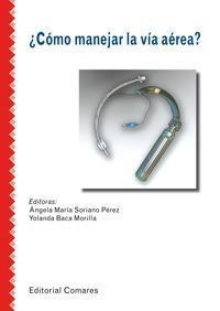 ¿COMO MANEJAR LA VIA AEREA? | 9788490451076