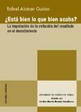 ¿ESTA BIEN LO QUE BIEN ACABA? | 9788484445302 | ALCACER GUIRAO, RAFAEL