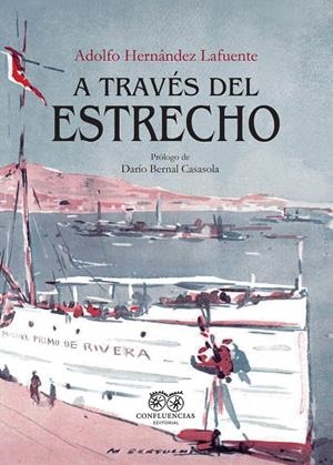 A TRAVÉS DEL ESTRECHO | 9788412420067 | HERNANDEZ LAFUENTE, ADOLFO