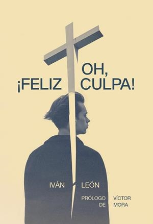 OH, ¡FELIZ CULPA! | 9788418501630 | LEON, IVAN