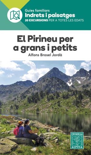 PIRINEU PER A GRANS I PETITS, EL | 9788480909150 | BROSEL I JORDÀ, ALFONS