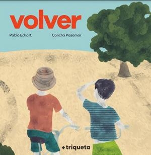 VOLVER | 9788418687327 | ECHART, PABLO / PASAMAR, CONCHA