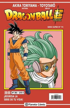 DRAGON BALL SERIE ROJA 285 / SUPER 74 | 9788491745846 | TORIYAMA, AKIRA