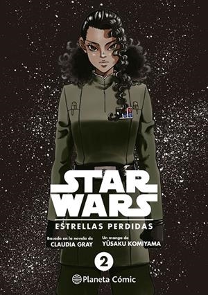 STAR WARS. ESTRELLAS PERDIDAS 02 (MANGA) | 9788411121323 | GRAY, CLAUDIA / KOMIYAMA, YUSAKU