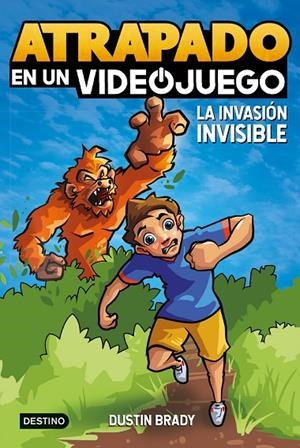 ATRAPADO EN UN VIDEOJUEGO 02. LA INVASIÓN INVISIBLE | 9788408254065 | BRADY, DUSTIN