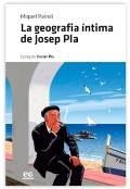 GEOGRAFIA ÍNTIMA DE JOSEP PLA, LA | 9788419292001 | PAIROLÍ SARRÀ, MIQUEL