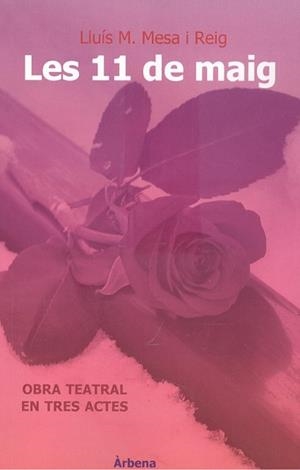 11 DE MAIG, LES | 9788412422221 | MESA I REIG, LLUÍS M.