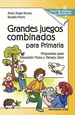 GRANDES JUEGOS COMBINADOS PARA PRIMARIA | 9788413790893 | ALONSO, JESÚS ÁNGEL