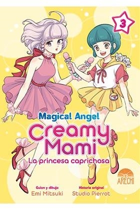 MAGICAL ANGEL CREAMY MAMI : LA PRINCESA CAPRICHOSA 03 | 9788418776472 | STUDIO PIERROT