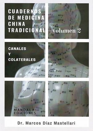 CUDERNOS DE MEDICINA CHINA TRADICIONAL | 9788417693282 | DÍAZ MASTELLARI, DR. MARCOS