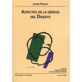 ASPECTOS DE LA GENESIS DEL DIGESTO | 9788413693378 | PARICIO SERRANO, JAVIER
