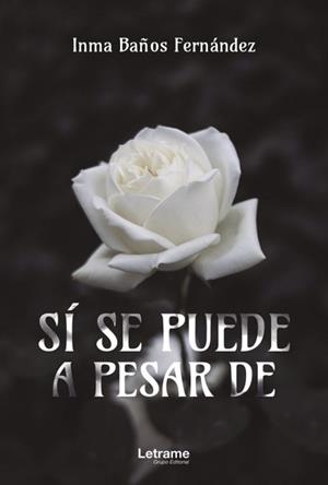 SÍ SE PUEDE, A PESAR DE | 9788411142106 | BAÑOS FERNÁNDEZ, INMA