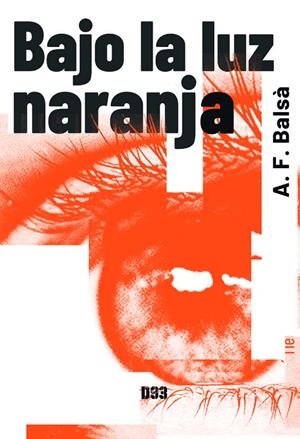 BAJO LA LUZ NARANJA | 9788418783289 | FARRÉ BALSÀ, ALBERT