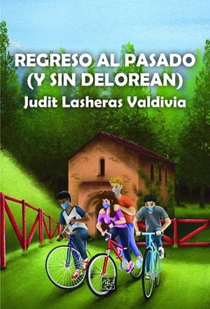 REGRESO AL PASADO (Y SIN DELOREAN) | 9788418377594 | LASHERAS VALDIVIA, JUDIT