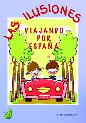 VIAJANDO POR ESPAÑA 2 LAS ILUSIONES | 9788412370782 | DOMINGO CASILLAS, VANESSA