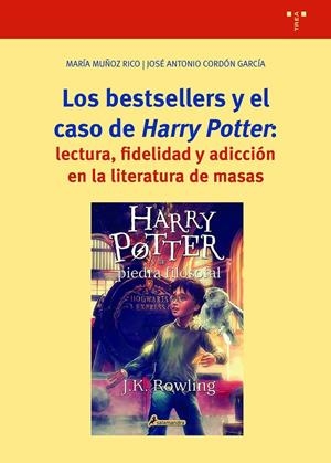 BESTSELLERS Y EL CASO DE "HARRY POTTER", LOS | 9788418932052 | MUÑOZ RICO, MARÍA / CORDÓN GARCÍA, JOSÉ ANTONIO