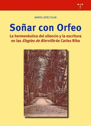 SOÑAR CON ORFEO | 9788418932403 | LÓPEZ VILLAR, MARTA