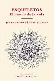 ESQUELETOS | 9788416443154 | ZALASIEWICZ, JAN / WILLIAMS, MARK