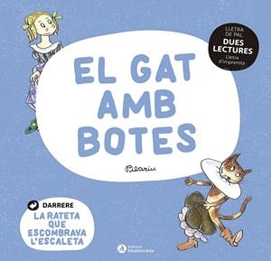 DUES LECTURES. EL GAT AMB BOTES / LA RATETA QUE ESCOMBRAVA L'ESCALETA | 9788419028037 | BAYÉS, PILARÍN