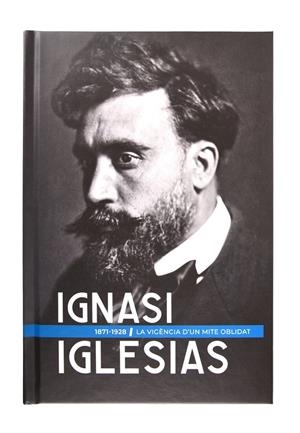 IGNASI IGLÉSIAS (1871-1928) | 9788491563938 | COMAS, JAUME / DE LA CRUZ, XAVIER / MARTÍN, MANEL / MARTÍN, XAVIER / PETIT, JORDI / SEDA, JAUME
