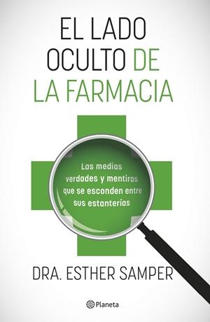 LADO OCULTO DE LA FARMACIA, EL | 9788408255918 | DRA. ESTHER SAMPER