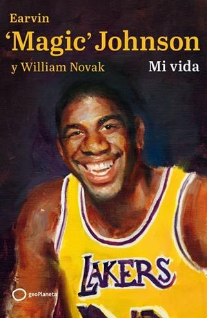 MI VIDA | 9788408256847 | MAGIC JOHNSON, EARVIN / NOVAK, WILLIAM
