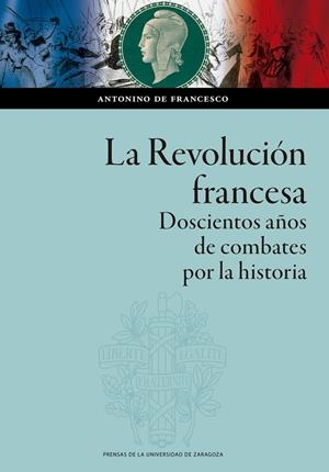 REVOLUCIÓN FRANCESA, LA | 9788413402918 | DE FRANCESCO, ANTONINO