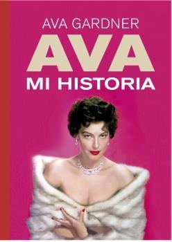 AVA. MI HISTORIA | 9788412497892 | GARDNER, AVA