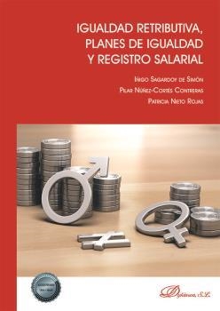 IGUALDAD RETRIBUTIVA, PLANES DE IGUALDAD Y REGISTRO SALARIAL | 9788411221818 | NIETO ROJAS, PATRICIA