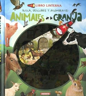 LIBRO LINTERNA. ANIMALES DE LA GRANJA | 9788467783353