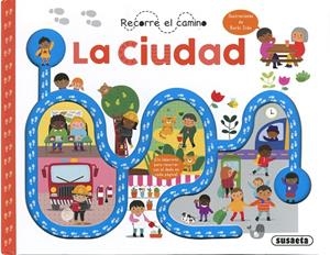 RECORRE EL CAMINO. LA CIUDAD | 9788467782677