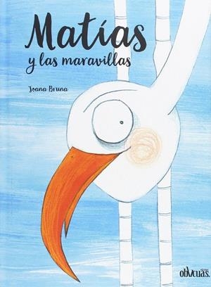 MATÍAS Y LAS MARAVILLAS | 9788416967346 | BRUNA TEMPRADO, JOANA