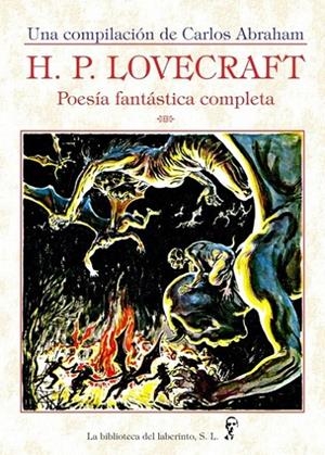 H. P. LOVERAFT : POESÍAFANTÁSTICA COMPLETA | 9788412495720 | LOVECRAFT, H. P. / ABRAHAM, CARLOS