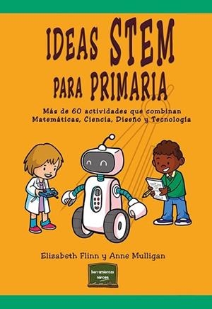 IDEAS STEM PARA PRIMARIA | 9788427729049 | FLINN, ELIZABETH / MULLIGAN, ANNE
