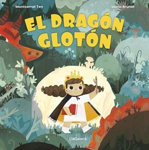 DRAGÓN GLOTÓN, EL | 9788424672799 | TEN, MONTSE