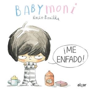 BABY MONI. ¡ME ENFADO! | 9788491425465 | BONILLA, ROCIO