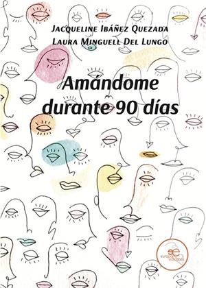 AMÁNDOME DURANTE 90 DÍAS | 9791220116312 | IBÁÑEZ QUEZADA, JACQUELINE