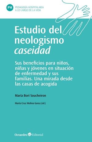 ESTUDIO DEL NEOLOGISMO CASEIDAD | 9788419023292 | BORI SOUCHEIRON, MARÍA