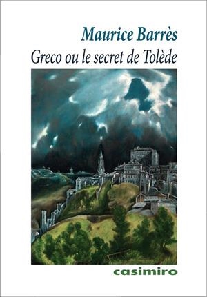 GRECO OU LE SECRET DE TOLÈDE | 9788417930974 | BARRES, MAURICE